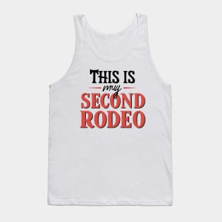 Second Rodeo - Playful Typography Embraced Tank Top